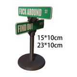 Maxbell F Around Find Out Street Sign for Desk Novelty Gifts for Bedroom Living Room 10x15cm