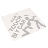 Max Maxb Car Bumper Window Vinyl Decal Sticker ''DON'T TOUCH MY CAR'' Graphic White