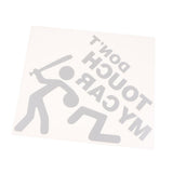 Max Maxb Car Bumper Window Vinyl Decal Sticker ''DON'T TOUCH MY CAR'' Graphic White