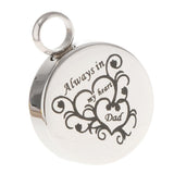 Maxbell Stainless Steel Round Memorial Keepsake Always in My Heart Pendant Dad