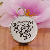 Maxbell Stainless Steel Round Memorial Keepsake Always in My Heart Pendant Mom