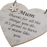 Maxbell Thanks for all the things you do ,It's great to  have a mum like you Handmade Wooden Heart Plaque/Sign Quote Gift for Mother