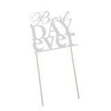 Maxbell Glitter Best Day Ever Cake Topper Wedding Engagement Party Supplier Silver
