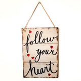 Maxbell Follow Your Heart Wooden Hanging Plaque Wedding Valentine's Day Gift Sign