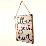 Maxbell Follow Your Heart Wooden Hanging Plaque Wedding Valentine's Day Gift Sign