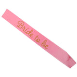 Maxbell Bride To Be Satin Sash Bridal Shower Wedding Bachelorette Decor Pink Gold