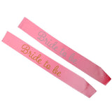 Maxbell Bride To Be Satin Sash Bridal Shower Wedding Bachelorette Decor Pink Gold