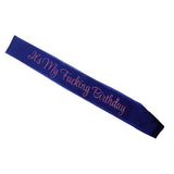 Max It's My Fucking Birthday Satin Sash Party Fancy Dress Costumes Blue Pink