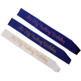 Max It's My Fucking Birthday Satin Sash Party Fancy Dress Costumes Blue Pink