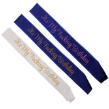 Max It's My Fucking Birthday Satin Sash Party Fancy Dress Costumes Blue Pink