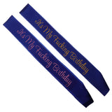 Max It's My Fucking Birthday Satin Sash Party Fancy Dress Costumes Blue Pink