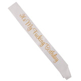 Max It's My Fucking Birthday Satin Sash Party Fancy Dress Costumes White Gold