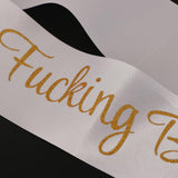 Max It's My Fucking Birthday Satin Sash Party Fancy Dress Costumes White Gold