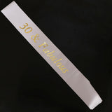 Max Gilding Gold Numbers Fabulous Satin Sash for Birthday Anniversary White 30