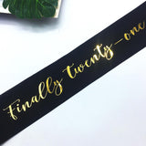 Max Plain Satin Sash Finally Twenty one Glitter Foil Stamped Letter Decor Black