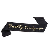Max Plain Satin Sash Finally Twenty one Glitter Foil Stamped Letter Decor Black