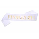 Max Finally 21 Plain Satin Sash with Glitter Letter Etiquette Photo Props White