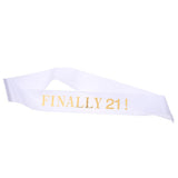 Max Finally 21 Plain Satin Sash with Glitter Letter Etiquette Photo Props White