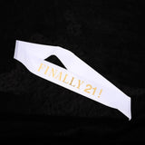 Max Finally 21 Plain Satin Sash with Glitter Letter Etiquette Photo Props White