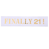 Max Finally 21 Plain Satin Sash with Glitter Letter Etiquette Photo Props White