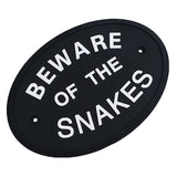 Max Black Oval Statement Plaque Outdoor Garden Wall Sign BEWARE OF THE SNAKES