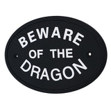Max Black Oval Statement Plaque Outdoor Garden Wall Sign BEWARE OF THE DRAGON