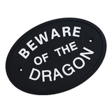 Max Black Oval Statement Plaque Outdoor Garden Wall Sign BEWARE OF THE DRAGON