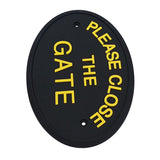 Max Flexible Garden Wall Gate Plaque Sign Plate Plaque  PLEASE CLOSE THE GATE