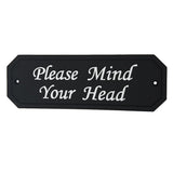 Max Maxb Flexible Garden Wall Gate Plaque Sign Plate Plaque Please Mind Your Head_1
