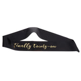 Max Plain Satin Sash Finally Twenty one Glitter Foil Stamped Letter Decor Black