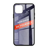 Maxbell Fashion Glass NEVER GIVE UP BE YOURSELF Phone Case for iPhone 11 6.5inch - Aladdin Shoppers