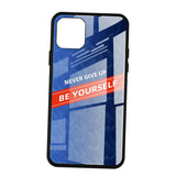 Maxbell Luxury Glass NEVER GIVE UP BE YOURSELF Phone Case for iPhone 11 Blue 6.5inch - Aladdin Shoppers