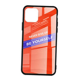 Maxbell Luxury Glass NEVER GIVE UP BE YOURSELF Phone Case for iPhone 11 NEW! 6.1inch - Aladdin Shoppers