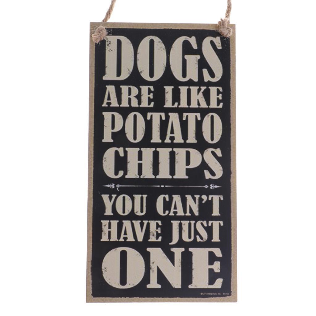 Maxbell Vintage Dogs are like Potato Chips Board Plaque Quote Wooden Board Hanging Plaque - Aladdin Shoppers